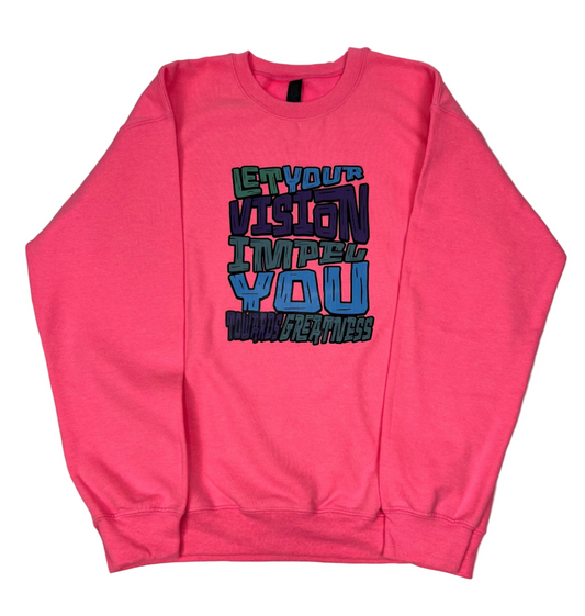 Impel Towards Greatness Pink Sweatshirt